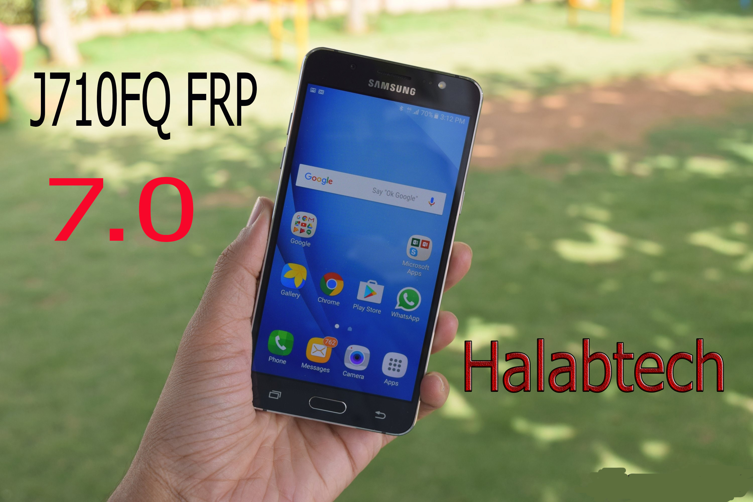 تخطيFRP لجهاز Galaxy J7 2016 | SM-J710FQ اصدار  6.0.1 و 7.0 حماية U1